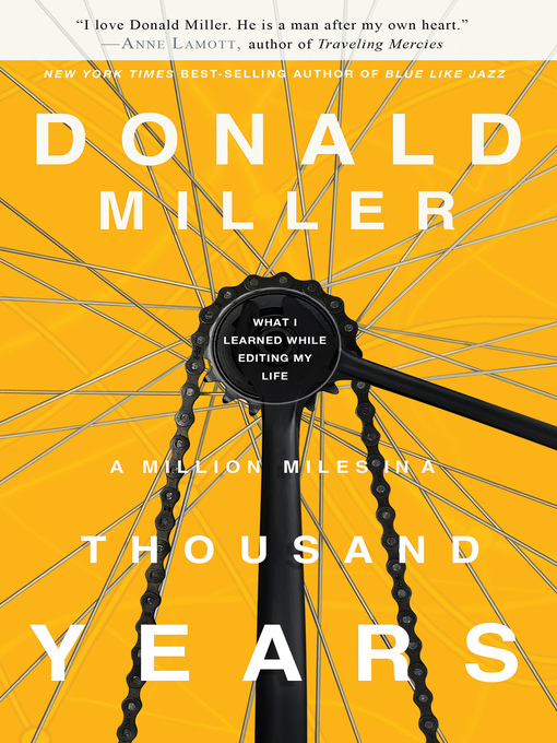 Title details for A Million Miles in a Thousand Years by Donald Miller - Wait list